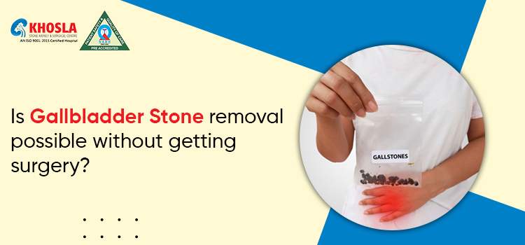 Information about gallbladder stone removal without getting an operation