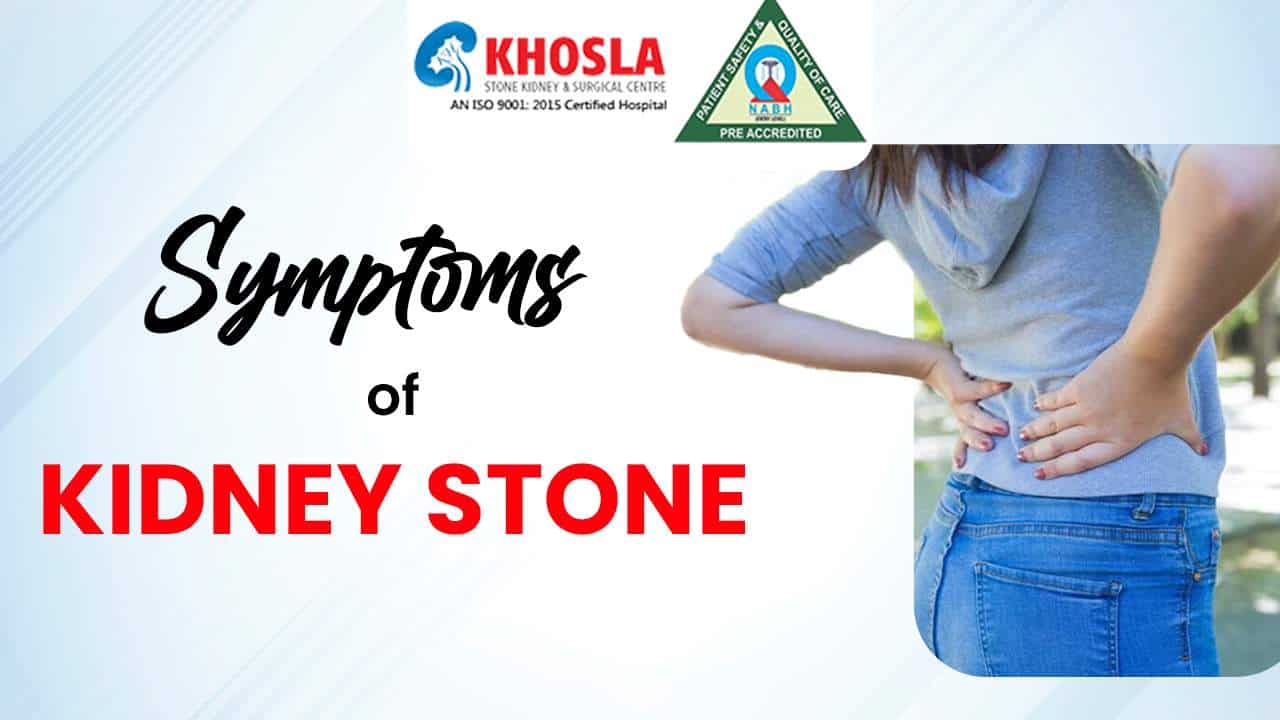  Symptoms of Kidney Stone